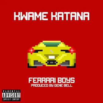 Ferrari Boys by Kwame Katana