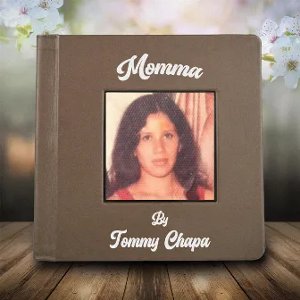 Momma by Tommy chapa