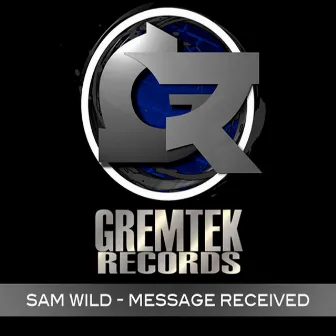 Message Received by Sam Wild