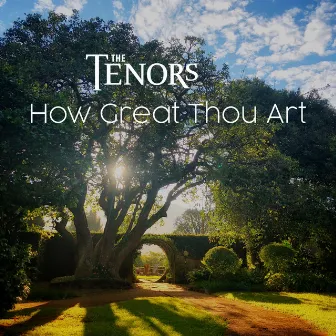 How Great Thou Art by The Tenors