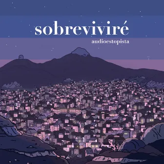 Sobreviviré by Audioestopista