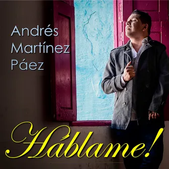 Háblame (Original) by Andres Martinez Paez