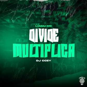 Divide Multiplica by Liagiu MC