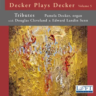 Decker Plays Decker, Vol. 5: Tributes by Pamela Decker