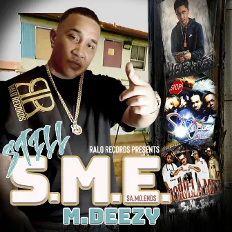 Still S.M.E by M.Deezy