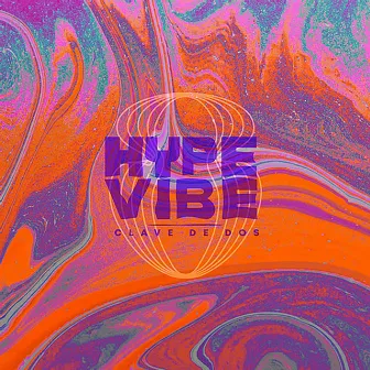 Hype Vibe by Clave De Dos