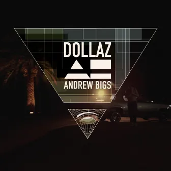 Dollaz by Andrew Bigs