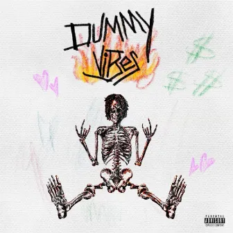 Dummy Vibes by OTR CHAZ