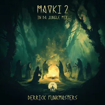 Mavki 2 (In Da Jungle mix) by Derrick FunkMasters