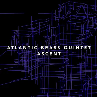 Ascent by Atlantic Brass Quintet