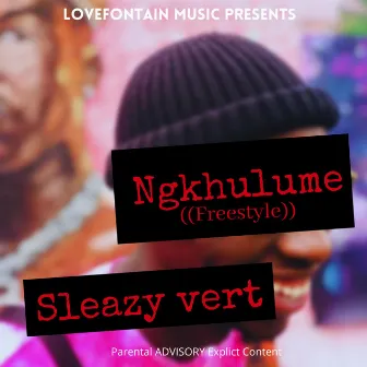 Ngkhulume [Interlude] by Sleazy Vert