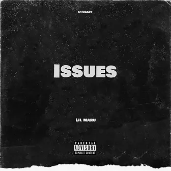 Issues by Lil Maru