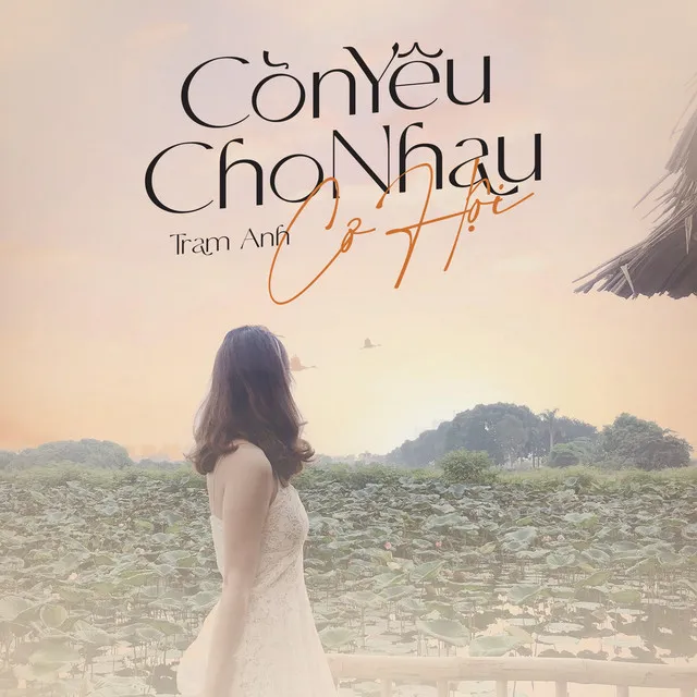 Còn Yêu Cho Nhau Cơ Hội