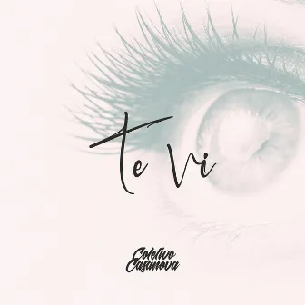 Te Vi by Coletivo Casanova