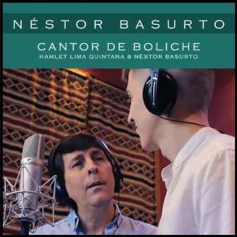 Cantor de Boliche by Néstor Basurto