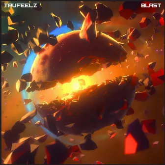 Blast by TruFeelz