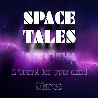 Space Tales by Marcé