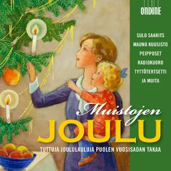 Muistojen Joulu by Mikko von Deringer