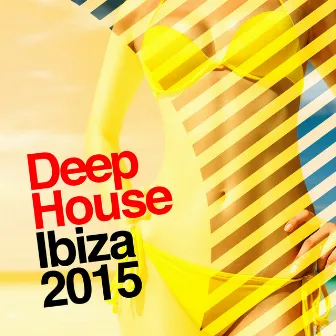 Deep House Ibiza 2015 by Unknown Artist