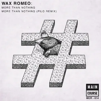 More Than Nothing by Wax Romeo