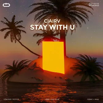 Stay With U by CiAirV