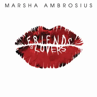 Friends & Lovers by Marsha Ambrosius