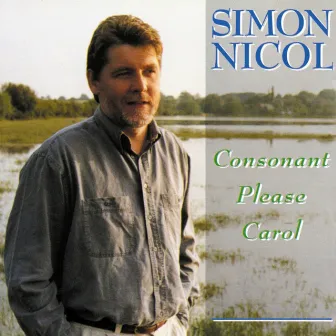 Consonant Please Carol by Simon Nicol