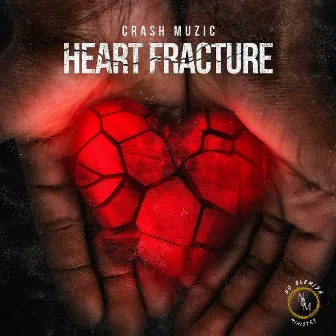 Heart Fracture by Crash muzic