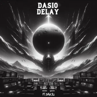 DELAY by Dasio