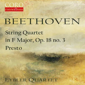 Beethoven: String Quartet in D Major, Op. 18, No. 3 by Eybler Quartet