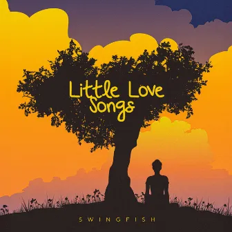 Little Love Songs by Swingfish