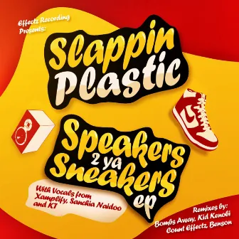 Speakers 2 Ya Sneakers EP by Slappin Plastic