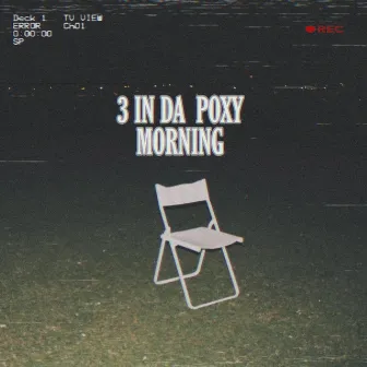 3 in Da Poxy Mornin' by Donkobz