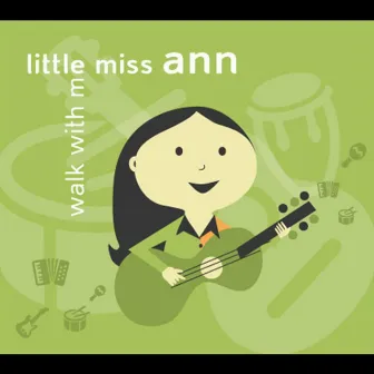 Walk with Me by Little Miss Ann