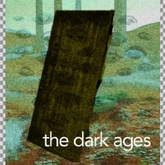 the dark ages by (un)familiar.