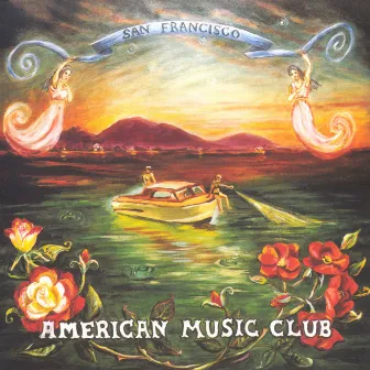 San Francisco by American Music Club