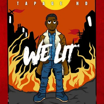 We Lit by Tapage HD