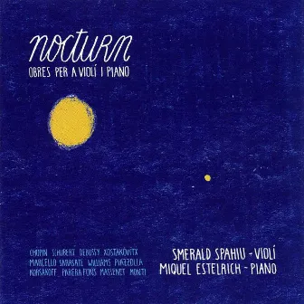 Nocturn: Obres Per a Violí i Piano by Smerald Spahiu