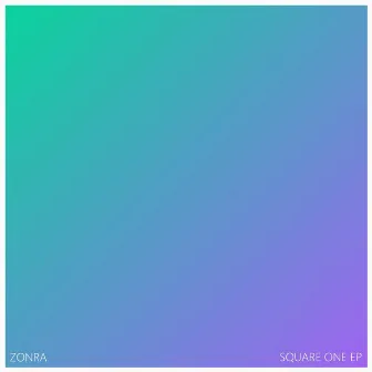 Square One - EP by Zonra