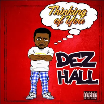 Thinking Of You by Dez Hall