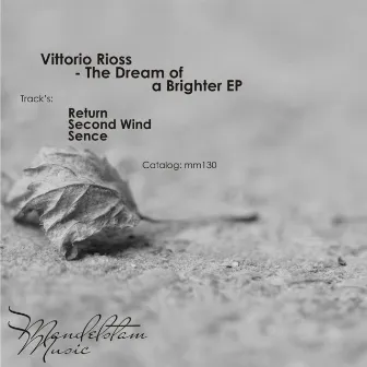 The Dream of A Brighter EP by Vittorio Rioss