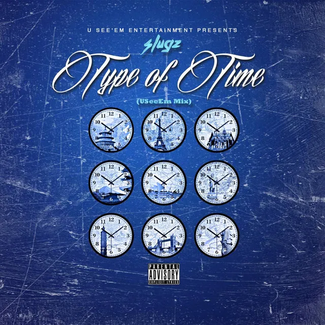 Type of Time - Sluggo Mix