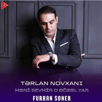 Məni Sevmir O Gözəl Yar by Furkan Soner