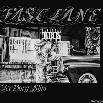 Fast Lane by Iceburg $lim