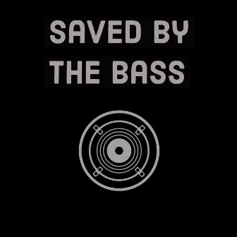 Saved by the Bass by Knobreaks