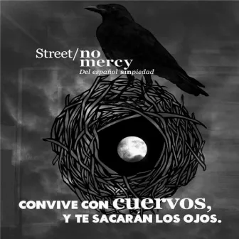 No Mercy by Street El Bipolar Despierto