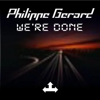 We're Done by Philippe Gerard