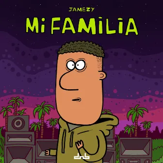 Mi Familia by Jamezy