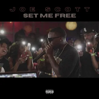 Set Me Free by Joe Scott