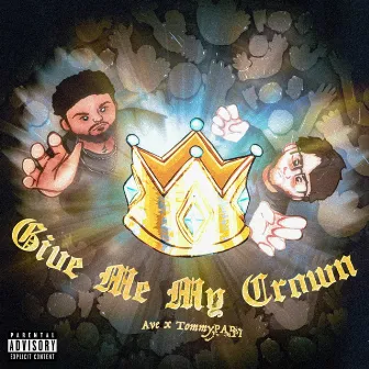 Give Me My Crown by Ave